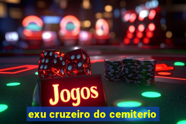 exu cruzeiro do cemiterio